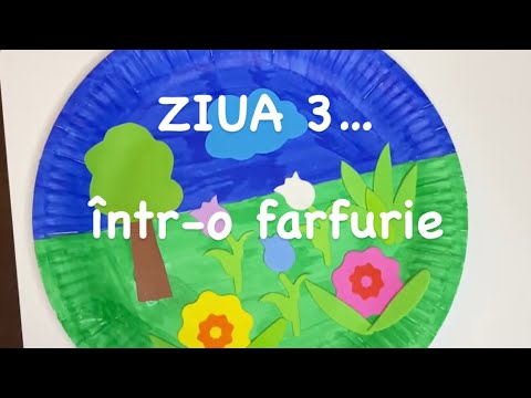 „Creatia" – „Ziua a treia"… intr-o farfurie? (lucru manual)