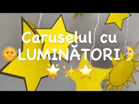 „Creatia" – „Ziua a patra "✨ – Caruselul cu ☀️luminatori?⭐️ (lucru manual)